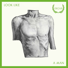 Look Like A Man (Extended Version)