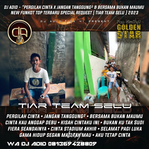 DJ ADID -''JANGAN TANGGUNG TANGGUNG NEW & SELAMAT PAGI LUKA ''FUNKOT (TIAR )2023