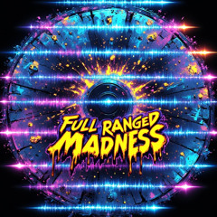 full range madness