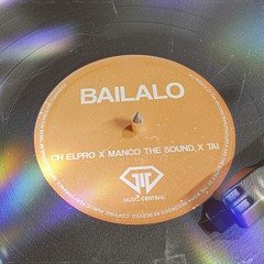 CH X MANCO THE SOUND X TAI - BAILALO
