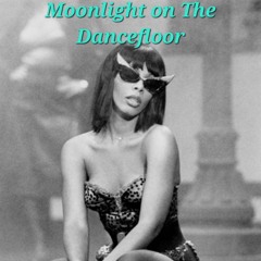 MOONLIGHT ON THE DANCEFLOOR MIX