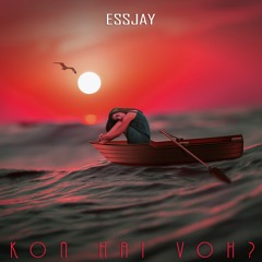 Kon hai Voh - Essjay.
