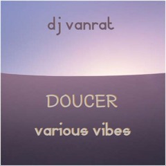 Doucer various vibes (kiz) mix (73-86 BPM) - 03.2024
