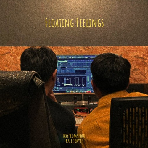 Floating Feelings (W/ KailorKyle)