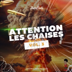 ATTENTION LES CHAISES (MIX SHATTA 2025)