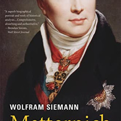 [GET] KINDLE 🖌️ Metternich: Strategist and Visionary by  Wolfram Siemann &  Daniel S