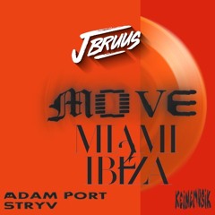 Move Miami 2 Ibiza (J Bruus Edit)