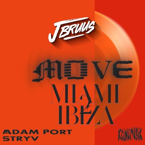 Move Miami 2 Ibiza (J Bruus Edit)
