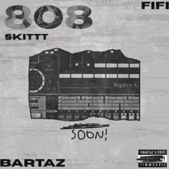 808 SKITTT