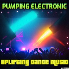 Pumping Electronic EDM - progressive dance music