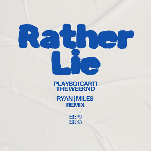 Rather Lie - Ryan Miles Remix