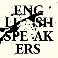 English Speakers - The podcast