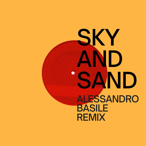 Paul Kalkbrenner - Sky And Sand (Alessandro Basile Remix)