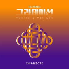 Yukika & Pat Lok - 그라데이션 (The Moment)