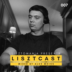 Lisztcast 007 - Alex Moiss | Nizhny Novgorod, Russia
