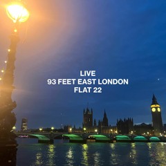 Live @ 93 Feet East, London | FLAT 22