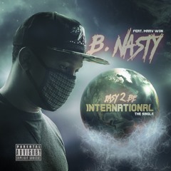 Easy 2 Be International - B. Nasty ft. Marv Won