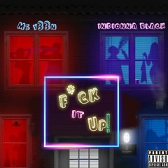 Fuck It Up