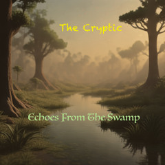 Echoes From The Swamp