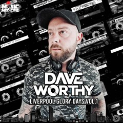 Dave Worthy - Liverpool Glory Days Vol.1