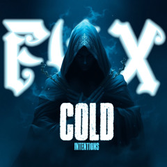 Cold Intentions - ETRNL4X