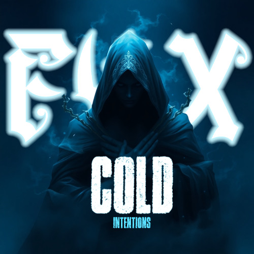 Cold Intentions - ETRNL4X