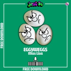 MISS LISA - EGGYWEGGS (FREE DOWNLOAD)