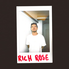 Rich Rose [27.7.25]