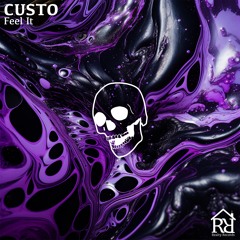 CUSTO - Feel It (Realty Records Release)
