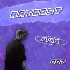 ARTCAST #007 - FYKE