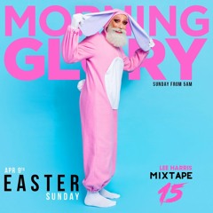 MORNING GLORY - Mixtape 15 - Lee Harris