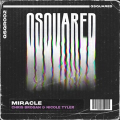 QSQR002 - Chris Brogan & Nicole Tyler - Miracle (Original Mix)