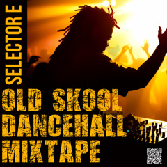 OLD SKOOL DANCEHALL MIXTAPE