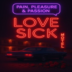LOVE SICK (produced by @itspurps )