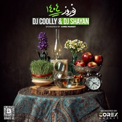 Nowroz 1404 by Dj Coolly & Dj Shayan میکس آهنگ های شاد پادکست