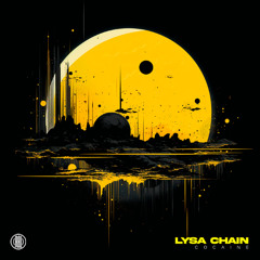 Lysa Chain - Cocaine (Original Mix)