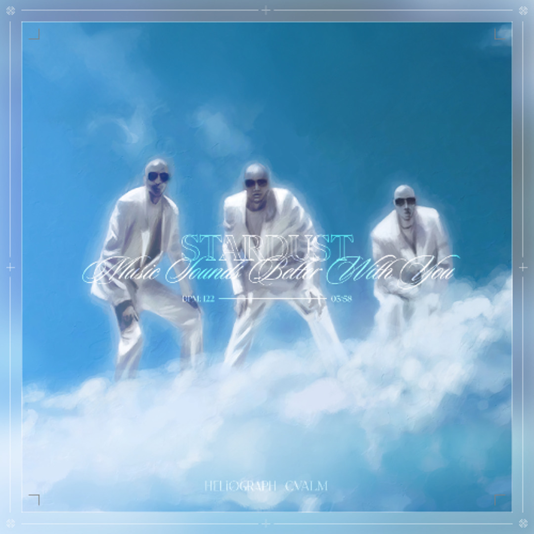 Listen to Music Sounds Better With You (Heliograph & CVALM Remix