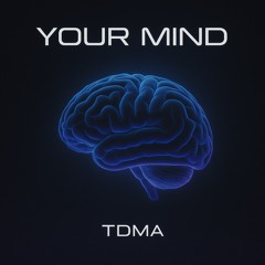Your Mind