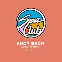 [SPC029] ANDY BACH - Lose My Mind