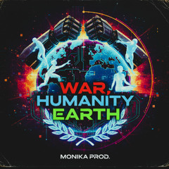 War, Humanity, Earth