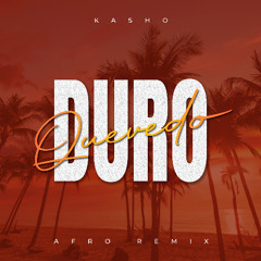 Duro (KASHO Remix) - Quevedo *FREE DOWNLOAD LINK*