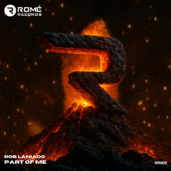 Rob Laniado - Part Of Me [ROMÉ Records]
