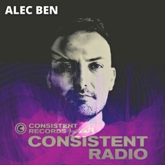 Consistent Radio feat. ALEC BEN (Week 35 - 2021 1st hour)