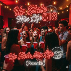 Up State Mix Life (.mp3