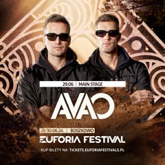 EUFORIA FESTIVAL 2024 - AVAO | EF24, Poland