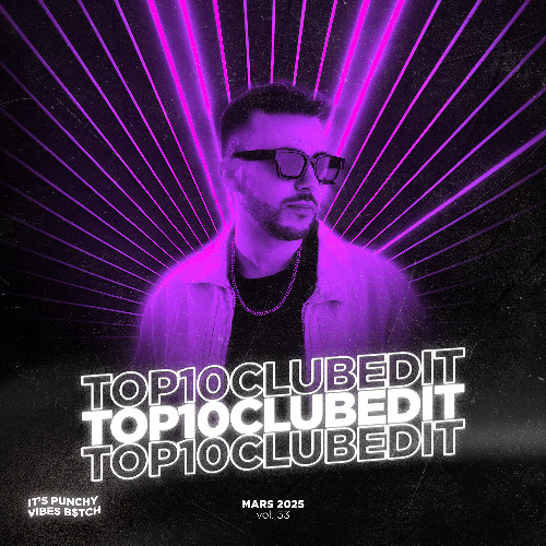 TOP 10 CLUB EDIT VOLUME 53 - MARS 2025 #53 (Free Download)
