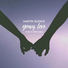 Martin Silence - Young Love