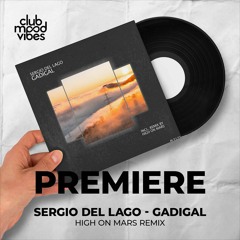 PREMIERE: Sergio Del Lago ─ Gadigal (High On Mars Remix) [Polyptych]