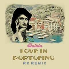 Dalida - Love in Portofino (RK Remix)