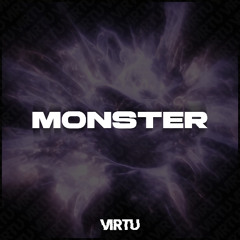VIRTU - MONSTER [FREE DOWNLOAD]